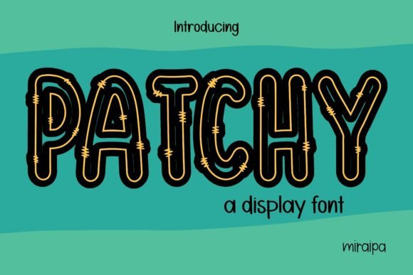 Patchy: A Display Font That Builds Brand Trust