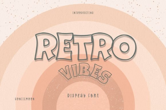 Retro Vibes: A Display Font That Delivers Joy—Not Just Noise