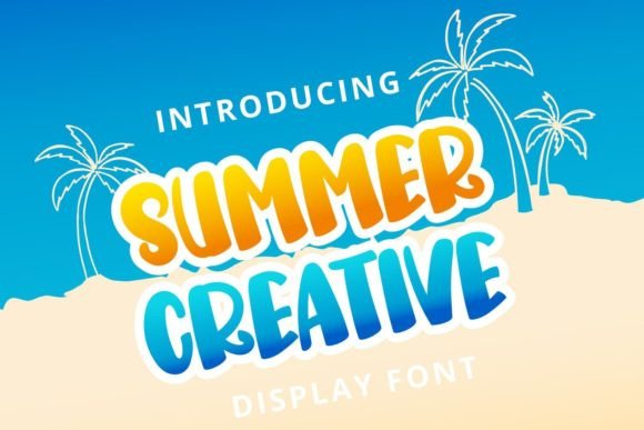 Summer Creative: A Display Font That Feels Like Sunshine on Paper